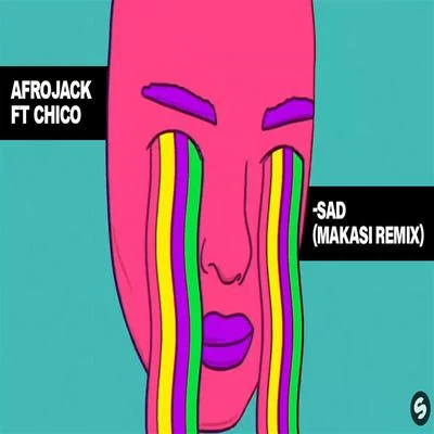 Sad 專輯 Afrojack/Loui/Deepjack/Scibi/L.O.O.P