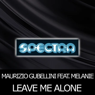 Leave Me Alone 專輯 Maurizio Gubellini