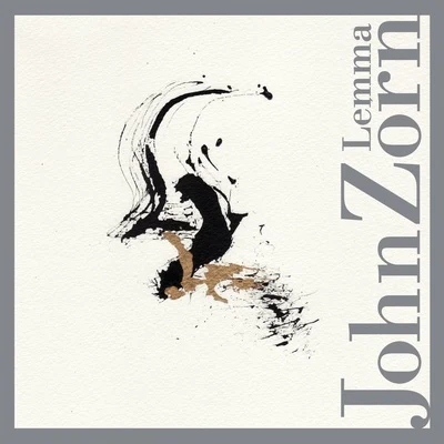 Lemma 專輯 John Zorn/Tom Johnson/Steffen Schleiermacher/Sven Ake Johansson/Nicolaus Richter de Vroe