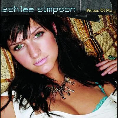 Ashlee Simpson Pieces Of Me