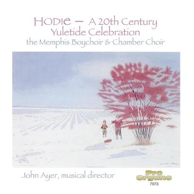 Hodie: A 20th-Century Yuletide Celebration 專輯 Jerry Sanders/Elizabeh Baur/Gerre Hancock/Shirley W. McRae/Tim Russell