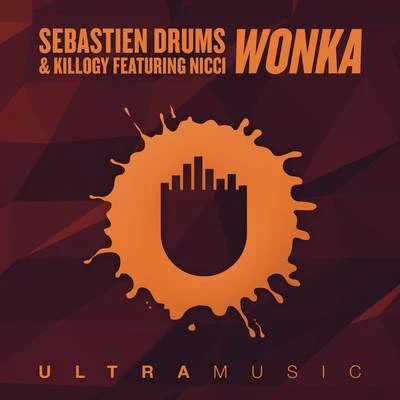 Wonka (Radio Edit) 專輯 Sebastien Drums