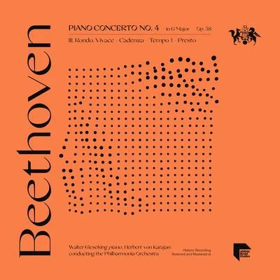 Beethoven: Piano Concerto No. 4 in G Major, Op. 58: III. Rondo. Vivace - Cadenza - Tempo 1 - Presto 專輯 Walter Gieseking