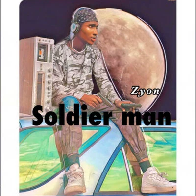 Soldier Man 專輯 Zyon