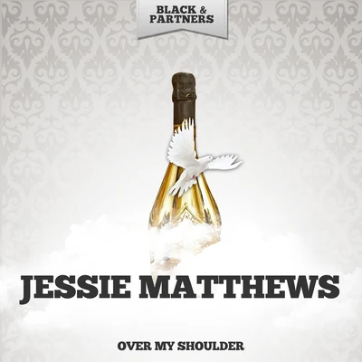 Over My Shoulder 专辑 Jessie Matthews