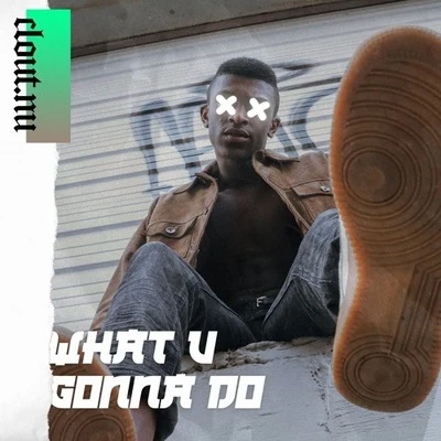 What U Gonna Do 專輯 Cemre Emin/Adro