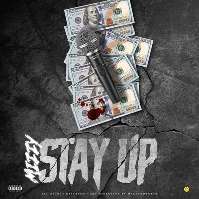 Stay Up 專輯 Mizz/ZwithyDeQuiver