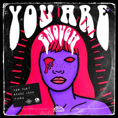 You Are Enough 專輯 Saldi/Frizzy The Streetz/Sam Ourt