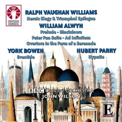 Ralph Vaughan Williams, William Alwyn, York Bowen & Hubert Parry 專輯 Peter Robinson/BBC Concert Orchestra/Lesley Garrett