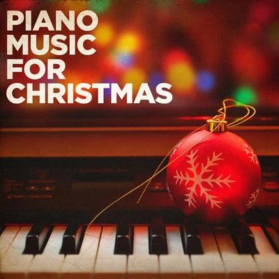 Piano Music for Christmas 专辑 Relaxing Piano Music/Piano Music For Christmas/The Piano Classic Players