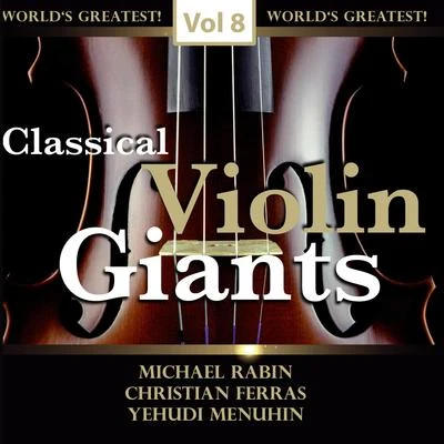 Classical Violin Giants, Vol. 8 專輯 Michael Rabin/Donald Voorhees/Bell Telephone Hour Orchestra/Lothar Broddack