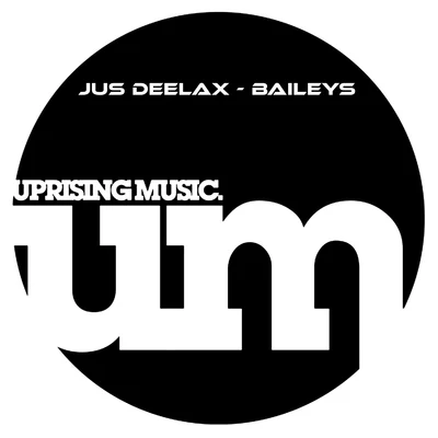 Baileys 專輯 Jus Deelax