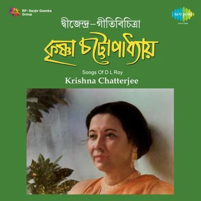 Songs Of D L Roy Krishna Chatterjee 專輯 Krishna Chatterjee