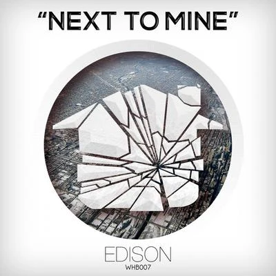 Next To Mine 专辑 Voila/Edison/Braqtunes/Mave Bakali