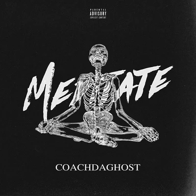 Meditate 專輯 CoachDaGhost/Jah Floxks/Saint Laurent Sour/SPMB BILLS/Julio Foolio