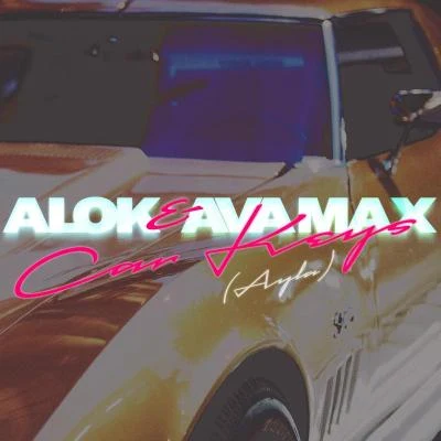 Car Keys (Ayla) 专辑 AvA MaX