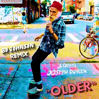 Older (Bo Johnson Remix) 專輯 Jason Taylor/Lodato/Ken Loi