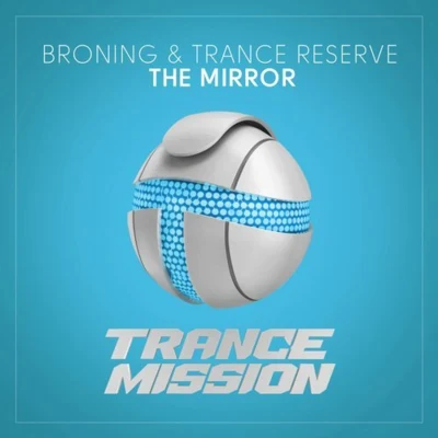 The Mirror (Extended Mix) 專輯 Broning