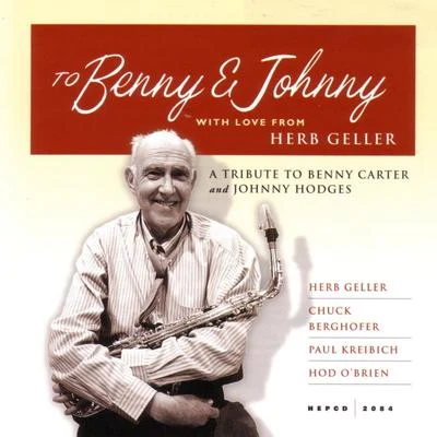 To Benny & Johnny With Love From Herb Geller 專輯 Rein De Graaff/Herb Geller/JOHN MARSHALL