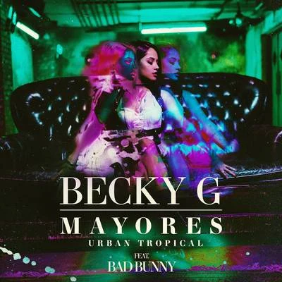 Mayores (Urban Tropical) 專輯 Bad Bunny/Nicky Jam/Ozuna