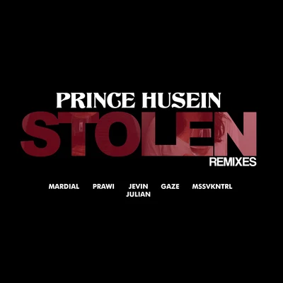 Stolen (Remixes) 專輯 Prince Husein