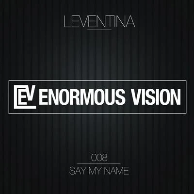 Say My Name 专辑 Leventina