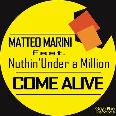 Come Alive 专辑 Nuthin'Under a Million