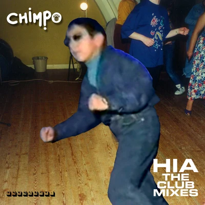 Chimpo HIA [The Club Mixes]