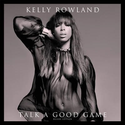 Talk A Good Game (Deluxe Version) 專輯 Kelly Rowland