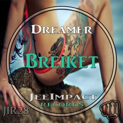 Breiket 專輯 Dreamer/Azide/J Swey/M.I.M.E