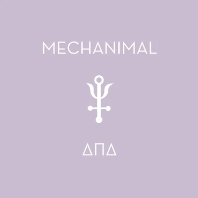 Delta Pi Delta 专辑 Mechanimal