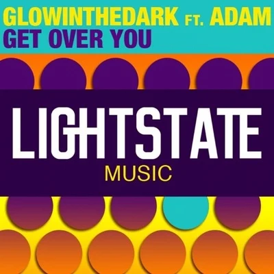 Get Over You 專輯 Glowinthedark