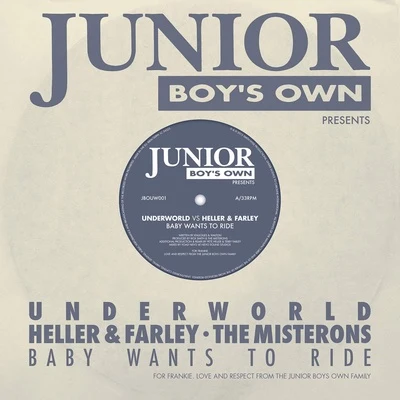 Junior Boys Own Presents: Baby Wants to Ride - EP 專輯 Underworld