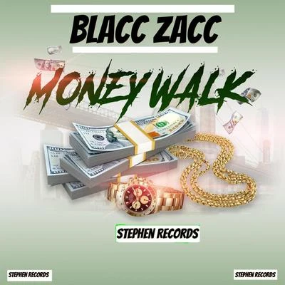 Money Walk 專輯 Blacc Zacc/KountUpWitDak