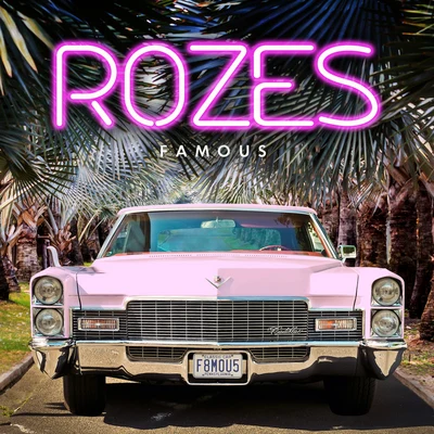 Famous 專輯 ROZES