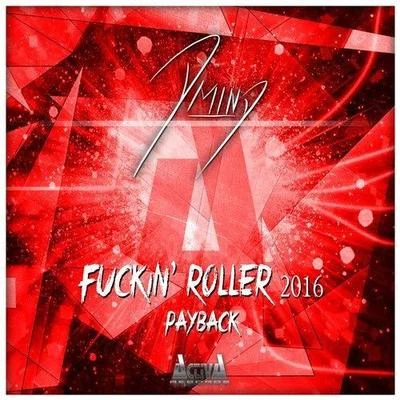 ****in Roller 2016Payback 專輯 D-Mind