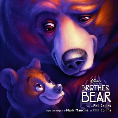 Brother Bear 专辑 Phil Collins