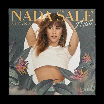 Nada Sale Mal 專輯 Aitana