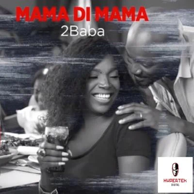 Mama Di Mama 專輯 2Baba