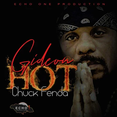 Gideon Hot 專輯 Alerta Kamarada/Chuck Fenda/Chulito Camacho/Pinchers/Ras Kuko