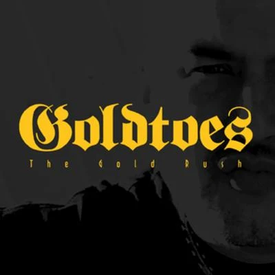 The Goldrush 專輯 Goldtoes