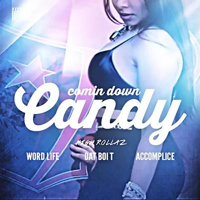 Comin Down Candy 專輯 Dat Boi T/Quintino & Blasterjaxx/Rasheed