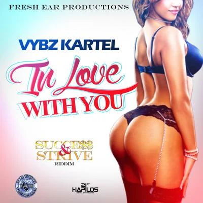 Vybz Kartel I min love with you (success and strive rid dim) 歌詞