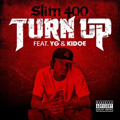 turn up (feat. YG kid OE) - single 專輯 Slim 400