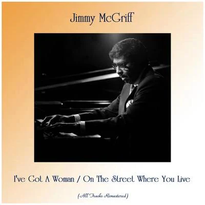 I've Got A Woman On The Street Where You Live (Remastered 2019) 專輯 Jimmy McGriff/Kenny Barron/Hank Crawford