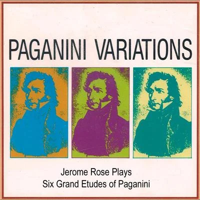 Jerome Rose Plays Liszt : Six Grand Etudes of Paganini, Paganini Varitations 專輯 Jerome Rose