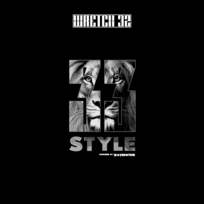 33 Style 專輯 Wretch 32