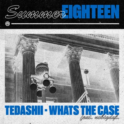 Whats the Case 專輯 Tedashii