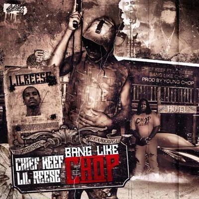 Bang Like Chop 專輯 Lil Reese