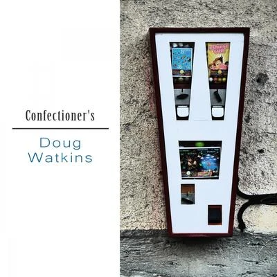 Confectioners 專輯 Doug Watkins